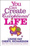 You Can Create an Exceptional Life